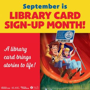 Library Card Sign-up Month graphic with Toy Story characters smiling and holding up a library card