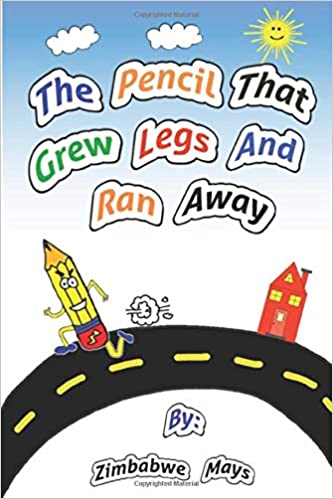 The Pencil That Grew Legs And Ran Away book cover